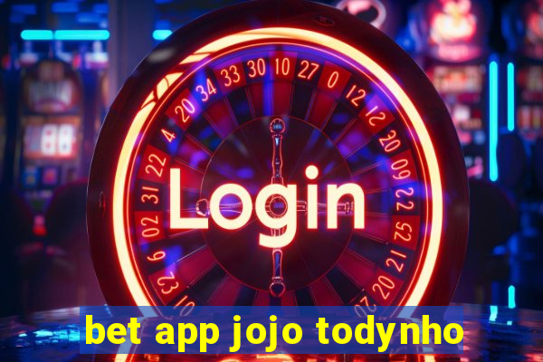 bet app jojo todynho